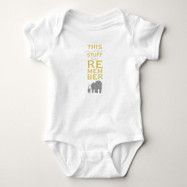 This is the stuff to remember - elephants baby bodysuit (Front)