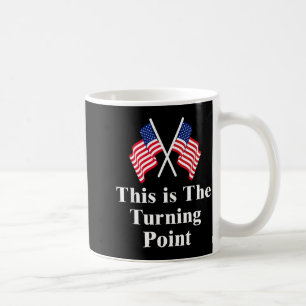 This Is The Turning Int American Flag  Coffee Mug