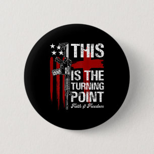 This Is The Turning Int Faith Cross Us Flag Patrio 2 Inch Round Button