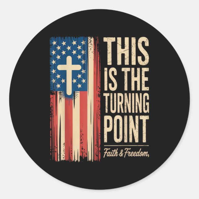 This Is The Turning Int Patriotic Faith Usa  Classic Round Sticker (Front)