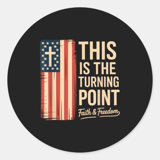 This Is The Turning Int Patriotic Faith Usa  Classic Round Sticker (Front)
