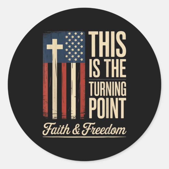 This Is The Turning Int Patriotic Faith Usa  Classic Round Sticker (Front)