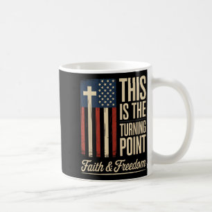 This Is The Turning Int Patriotic Faith Usa  Coffee Mug
