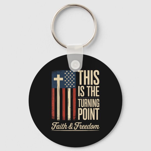 This Is The Turning Int Patriotic Faith Usa  Keychain (Front)