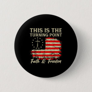 This Is The Turning Point Patriotic Christian Fait 2 Inch Round Button