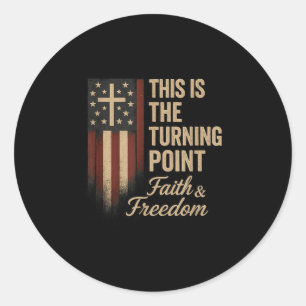 This is The Turning Point Patriotic Faith USA Classic Round Sticker