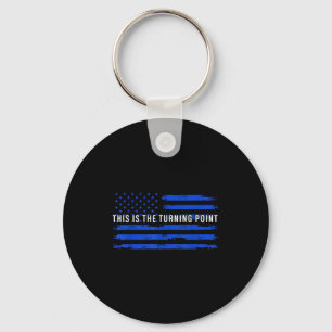 This Is The Turning Point Tee Usa Flag For Men Wom Keychain