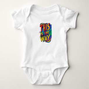 This is the Way Baby Bodysuit