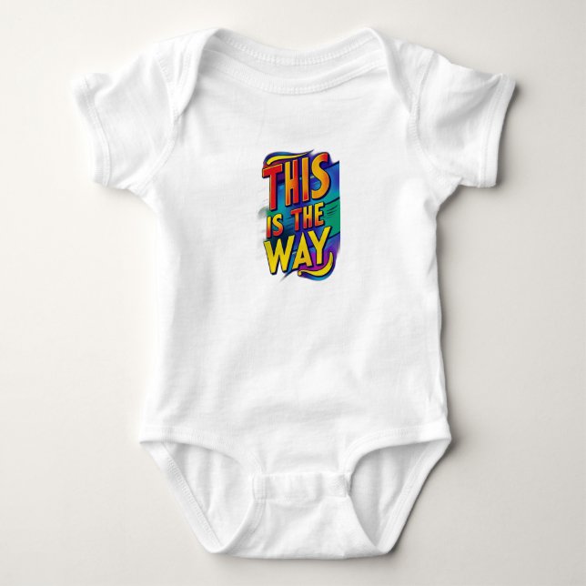 This is the Way Baby Bodysuit (Front)