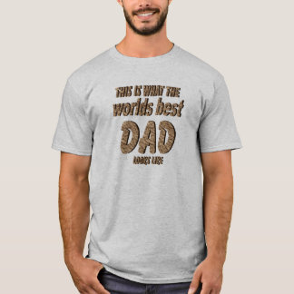 This is the worlds best DAD loks like T-Shirt