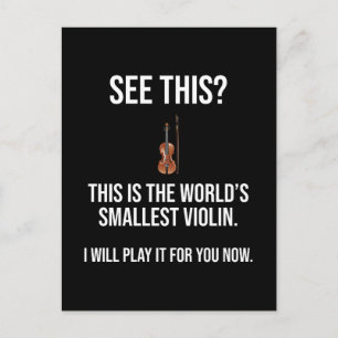 This Is The World's Smallest Violin Sarcastic Postcard