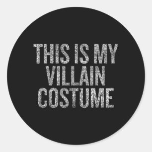This Is Villain Costume Funny Halloween Party Classic Round Sticker