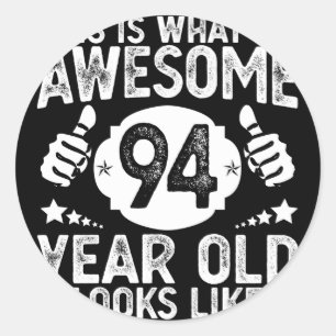 This Is W An Awesome 94 Looks Like 94Th Classic Round Sticker