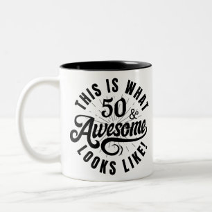 THIS IS WHAT 50 LOOKS LIKE (BLACK} Two-Tone COFFEE MUG