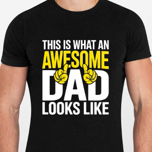 This is What a Awesome Dad Looks like - Dad Quote T-Shirt