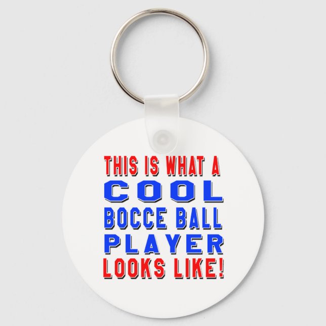 This Is What A Cool Bocce Ball Player Looks Like Keychain (Front)