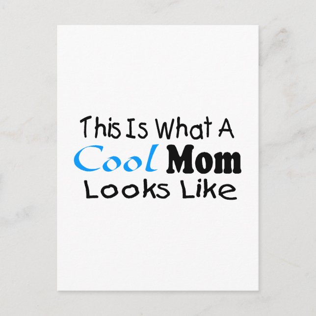 This Is What A Cool Mom Looks Like (2) Postcard (Front)