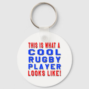 This Is What A Cool Rugby Player Looks Like Keychain