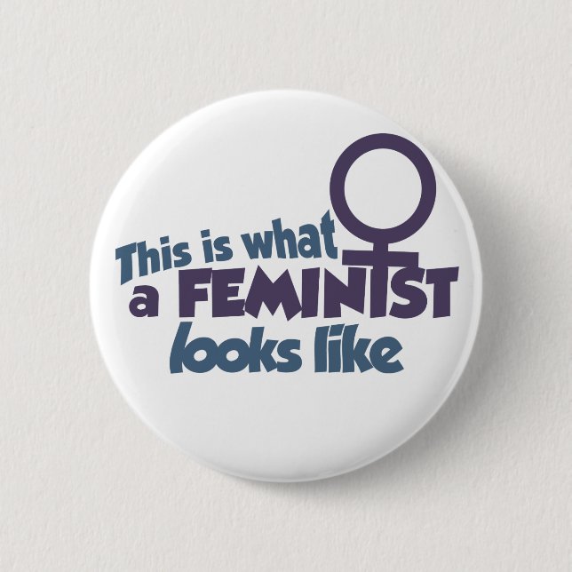 This is what a feminist looks like 2 inch round button (Front)