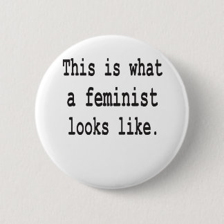 This is what a feminist looks like 2 inch round button