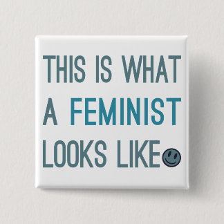This is What a Feminist Looks Like Pins