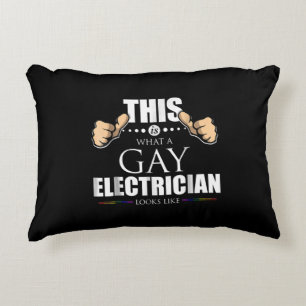This Is What A Gay Electrician Looks Like LGBT Accent Pillow