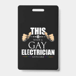 This Is What A Gay Electrician Looks Like LGBT Badge
