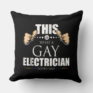 This Is What A Gay Electrician Looks Like LGBT Throw Pillow
