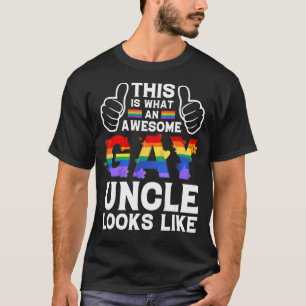 This Is What A Gay Uncle Looks Like Lgbtq Pride Mo T-Shirt
