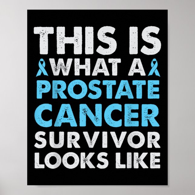 This Is What A Prostate Cancer Survivor Looks Like Poster (Front)