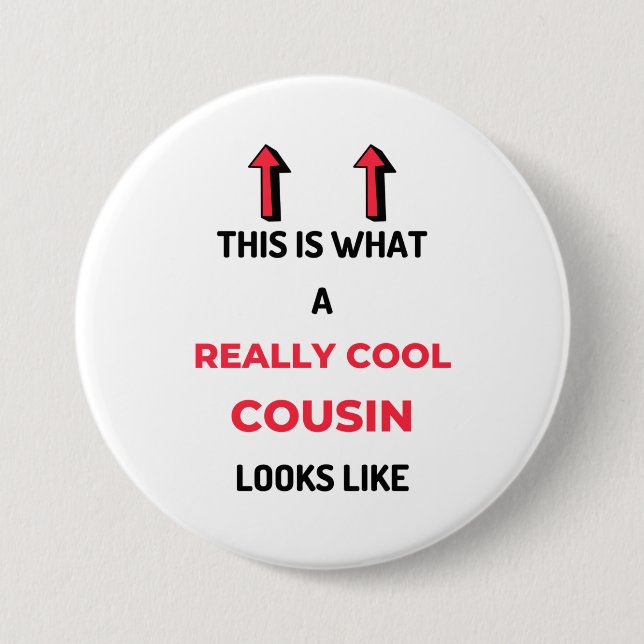 This Is What A Really Cool Cousin Looks Like 2 3 Inch Round Button (Front)