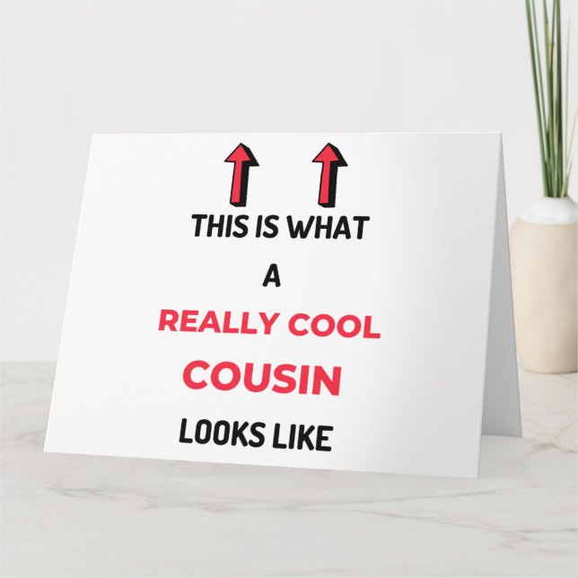 This Is What A Really Cool Cousin Looks Like 2 Card (Front)