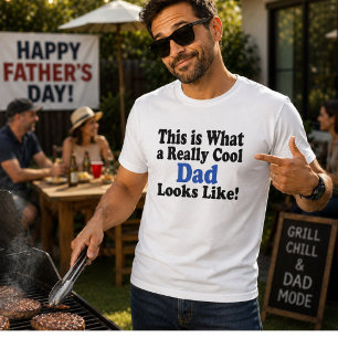 This Is What A Really Cool Dad Looks Like T-Shirt