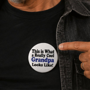 This Is What A Really Cool Grandpa Looks Like 2 Inch Round Button