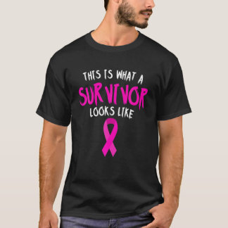 This Is What A Survivor Looks Like Breast Cancer A T-Shirt
