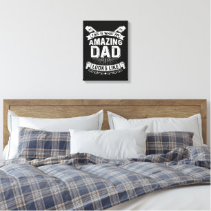 This Is What An Amazing Dad Looks Like Canvas Print