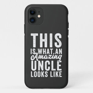 This is What an Amazing Uncle Looks Like iPhone 11 Case