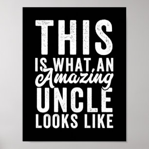 This is What an Amazing Uncle Looks Like Poster