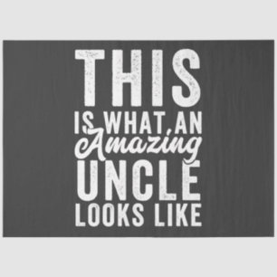 This is What an Amazing Uncle Looks Like Tissue Paper