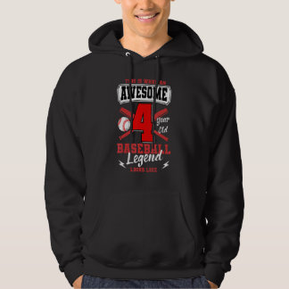 This Is What An Awesome 4 Yr Old Baseball Legend L Hoodie