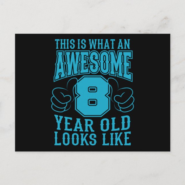 THIS IS WHAT AN AWESOME 8 YEAR OLD 8th Birthday Postcard (Front)