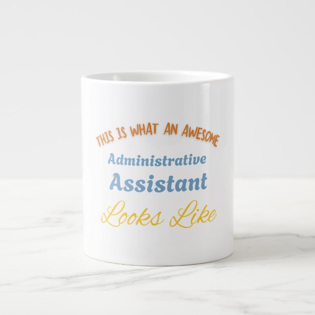 This Is What An Awesome Administrative Assistant Large Coffee Mug (Front)