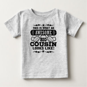 This Is What An Awesome Big Cousin Looks Like Baby T-Shirt