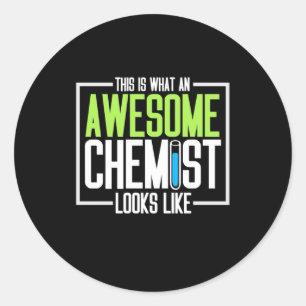 This Is What An Awesome Chemist Looks Like Classic Round Sticker