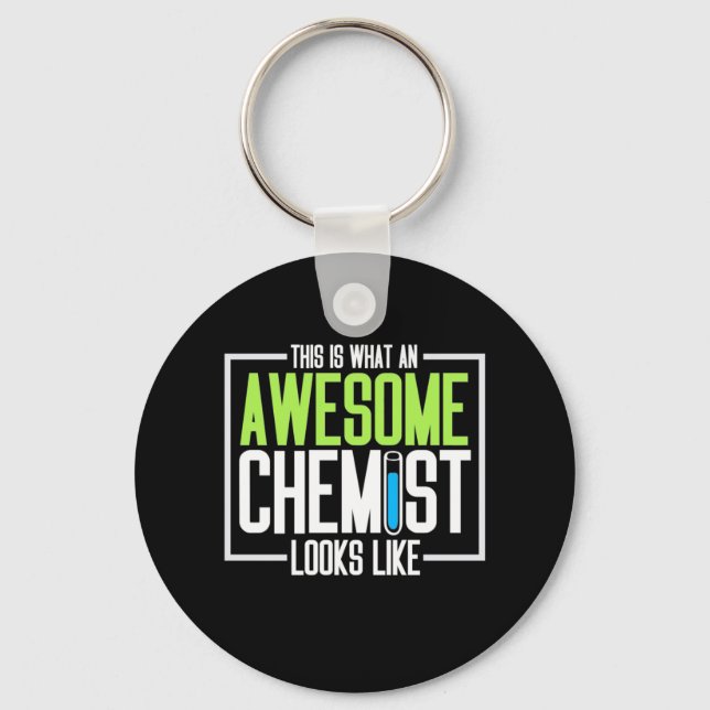 This Is What An Awesome Chemist Looks Like Keychain (Front)