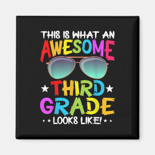 This Is What An Awesome Cute Third Grade Looks Lik Magnet