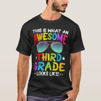 This Is What An Awesome Cute Third Grade Looks Lik T-Shirt