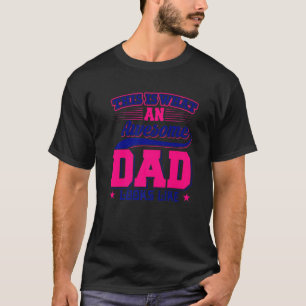 This Is What An Awesome Dad Looks Like Super Dad T-Shirt