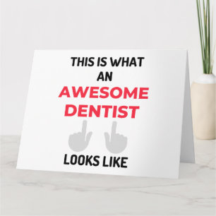 This Is What An Awesome Dentist Looks Like 2 Card