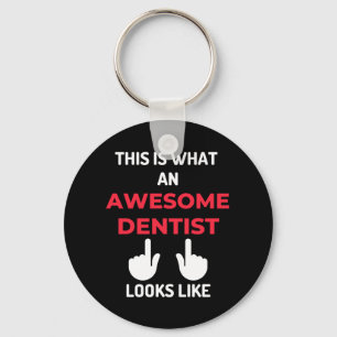 This Is What An Awesome Dentist Looks Like Keychain